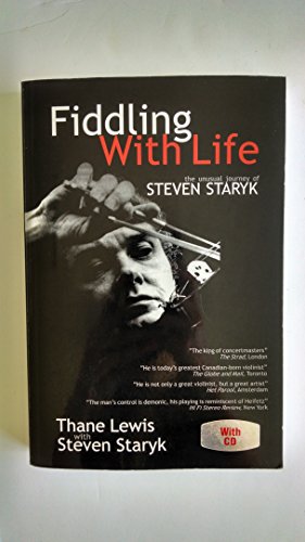 Beispielbild fr Fiddling with Life: The Unusual Story of Steven Staryk zum Verkauf von WorldofBooks