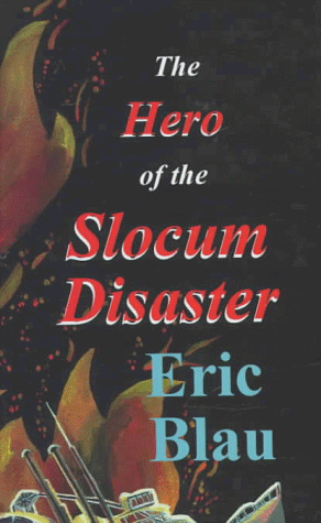 Beispielbild fr Hero of the Slocum Disaster, The zum Verkauf von Books From California