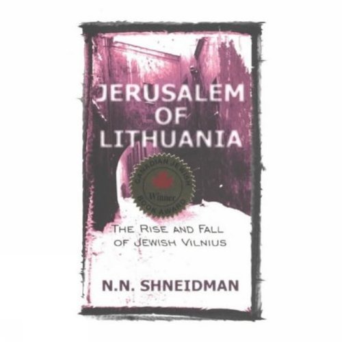 Beispielbild fr Jerusalem of Lithuania: The Rise & Fall of Jewish Vilnius zum Verkauf von WorldofBooks