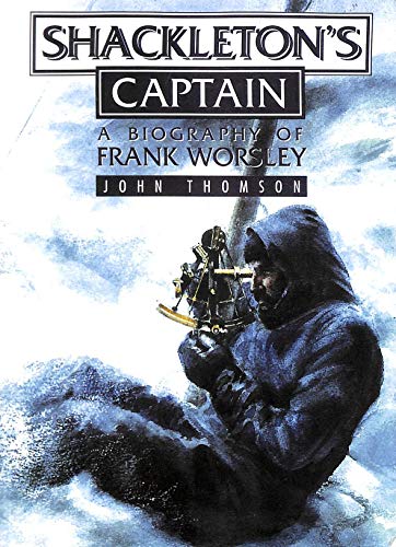 Beispielbild fr Shackleton's Captain: A Biography of Frank Worsley zum Verkauf von HPB Inc.