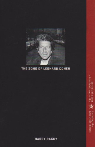 9780889627420: The Song of Leonard Cohen: Portrait of a Poet, A Friendship & a Film
