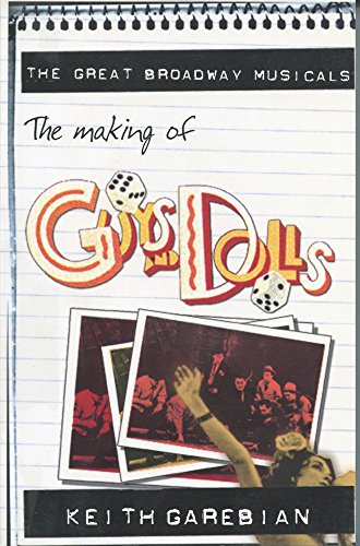 9780889627642: Making of Guys and Dolls (The Making of the Great Broadway Musicals)