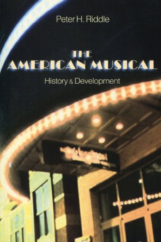 Beispielbild fr American Musical: History and Development: History & Development zum Verkauf von WorldofBooks