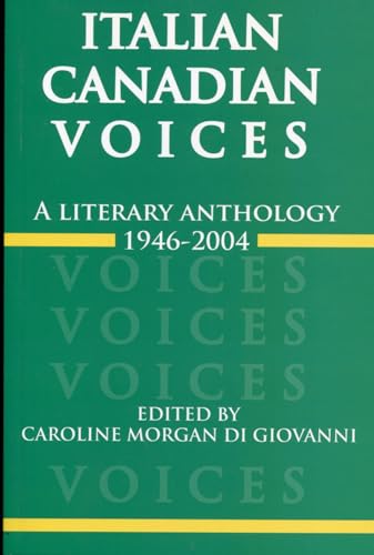 Stock image for Italian Canadian Voices A Literary Anthology, 19462004 for sale by PBShop.store UK