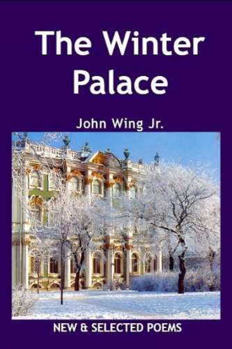Beispielbild fr The Winter Palace: New & Selected Poems zum Verkauf von Bay Used Books