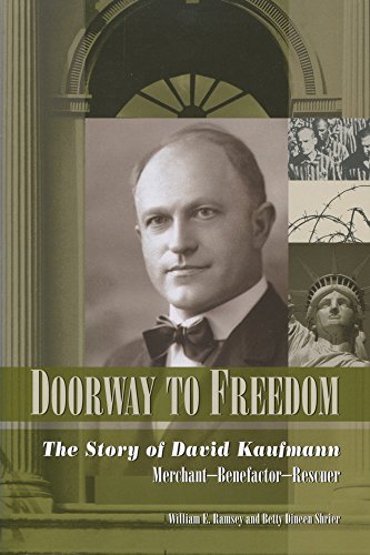 9780889628878: Doorway to Freedom: The Story of David Kaufmann - Merchant, Benefactor, Rescuer: The Story of David Kaufmann -- Merchant, Benefactor, Rescuer