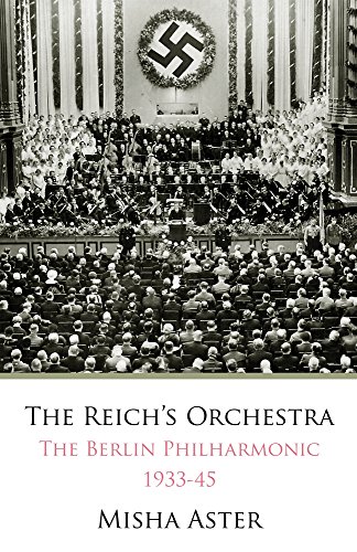 Beispielbild fr The Reichs Orchestra (1933-1945): The Berlin Philharmonic & National Socialism zum Verkauf von HPB-Blue