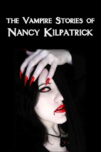 9780889629165: The Vampire Stories of Nancy Kilpatrick