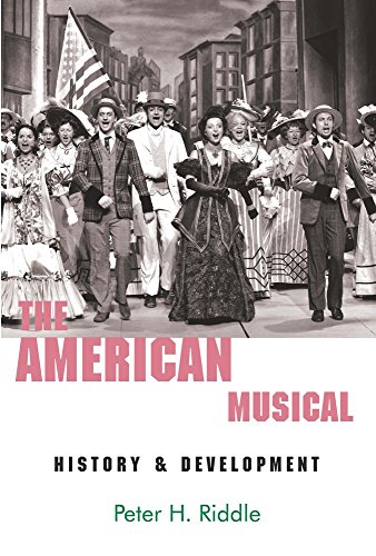 Stock image for The American Musical: History & Development for sale by ThriftBooks-Atlanta