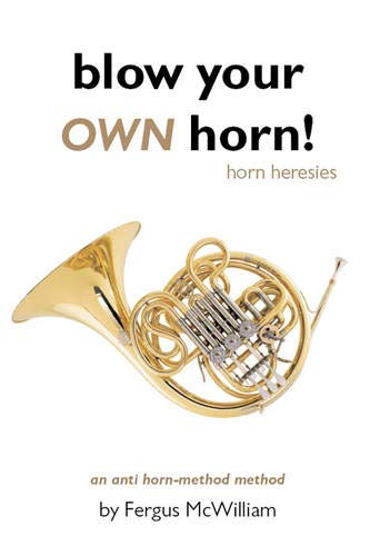 9780889629271: Blow Your OWN Horn [Lingua inglese]: Horn Heresies