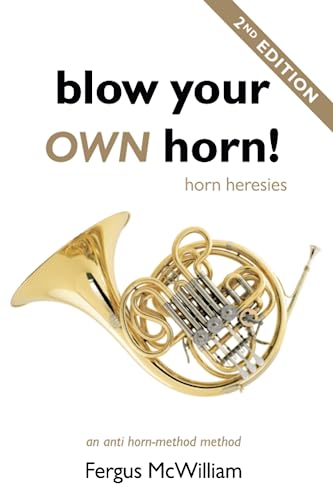 Stock image for Blow Your Own Horn Horn Heresies Red Coat Diaries Series for sale by PBShop.store UK