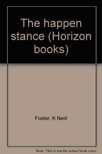 Stock image for THE HAPPEN STANCE for sale by Neil Shillington: Bookdealer/Booksearch