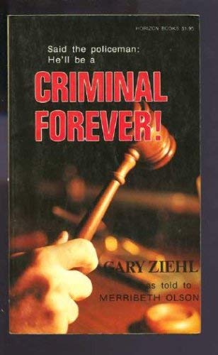 Stock image for Criminal forever! for sale by Jenson Books Inc