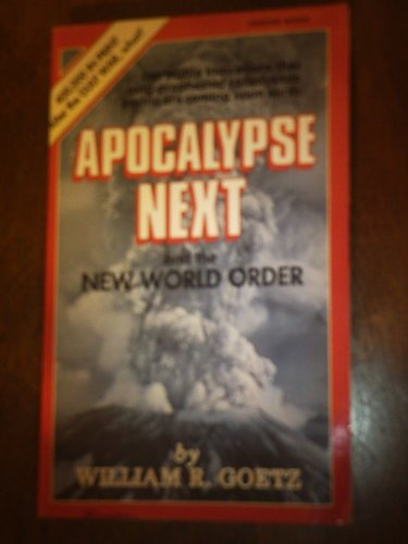Beispielbild fr Apocalypse Next and the New World Order zum Verkauf von Better World Books
