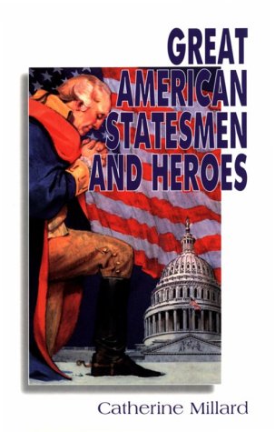 Beispielbild fr Great American Statesmen and Heroes zum Verkauf von Better World Books