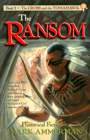 9780889651357: Ransom: Historical Fiction: 002 (Cross & Tomahawk Series)