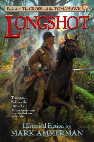 Beispielbild fr Longshot-Book 3-The Cross And The Tomahawk zum Verkauf von Foxtrot Books