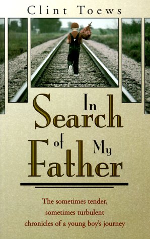 Imagen de archivo de In Search of My Father : Tender and Turbulent Chronicles of a Young Boy's Journey a la venta por Better World Books