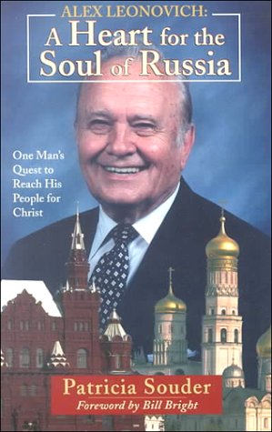 Beispielbild fr Heart for the Soul of Russia : The Story of Alex Leonovich zum Verkauf von Better World Books