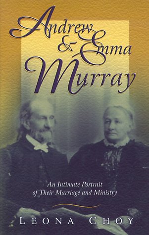Beispielbild fr Andrew and Emma Murray: An Intimate Portrait of Their Marriage and Ministry zum Verkauf von SecondSale