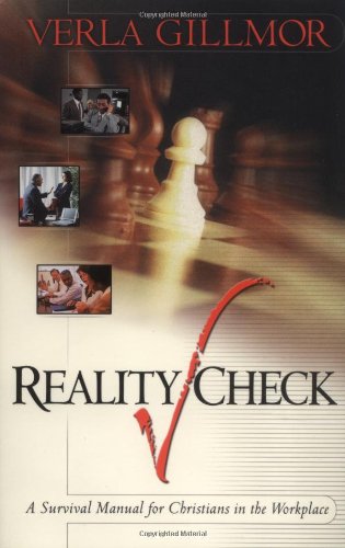 Beispielbild fr Reality Check: A Survival Manual for Christians in the Workplace zum Verkauf von Ozark Relics and Rarities