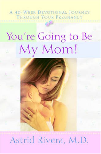Stock image for You're Going To Be My Mom! for sale by SecondSale