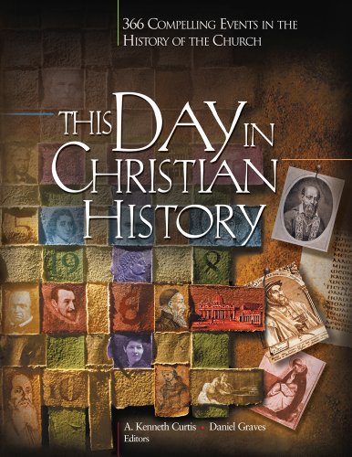 Stock image for This Day In Christian History: 366 Compelling Events in the History of the Church for sale by Books Unplugged