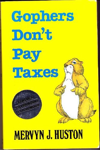Stock image for Gophers Don't Pay Taxes for sale by Better World Books: West