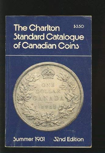 THE CHARLTON STANDARD CATALOGUE OF CANADIAN COINS New and revised edition Winter 1981 31st Edition (9780889680159) by PUBLISHER.