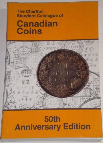 Beispielbild fr The Charlton Standard Catalogue of Canadian Coins zum Verkauf von Better World Books