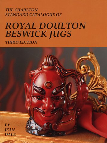 Imagen de archivo de Charlton Standard Catalogue of Royal Doulton Beswick Jugs a la venta por Stefan's Book Odyssey