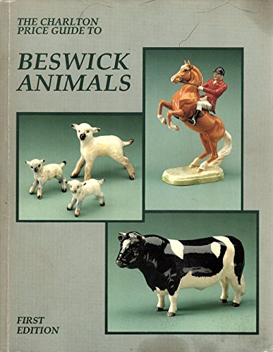 Stock image for The Charlton Price Guide to Beswick Animals for sale by HPB-Emerald