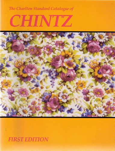 Beispielbild fr Charlton Standard Catalogue of Chintz zum Verkauf von WorldofBooks
