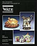 Stock image for Wade Tableware Volume 3 (2nd Edition) - The Charlton Standard Catalogue: v. 3 for sale by WorldofBooks