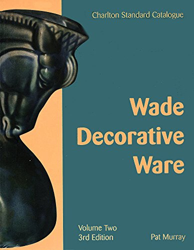 Stock image for Wade Decorative Ware: Volume Two (3rd Edition) - The Charlton Standard Catalogue for sale by ThriftBooks-Atlanta