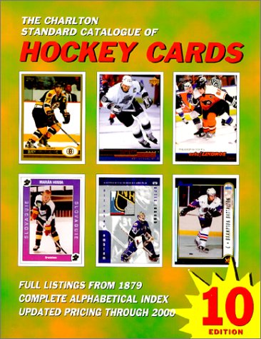 The Charlton Standard Catalogue of Hockey Cards (10th Edition)