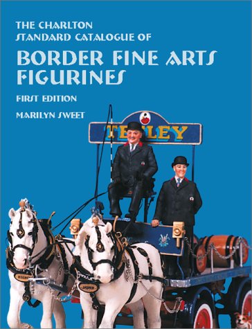 9780889682450: The Charlton Standard Catalogue of Border Fine Arts Figurines