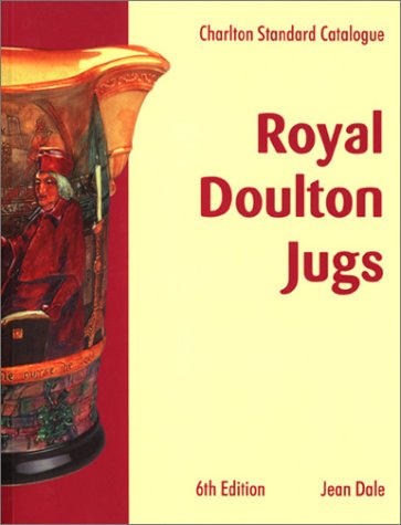 Imagen de archivo de Royal Doulton Jugs (6th Edition) - The Charlton Standard Catalogue a la venta por WorldofBooks