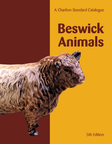 Stock image for Beswick Animals: A Charlton Standard Catalogue (5th Edition) for sale by MusicMagpie