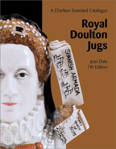 Beispielbild fr Royal Doulton Jugs (7th Edition) - A Charlton Standard Catalogue zum Verkauf von ThriftBooks-Atlanta