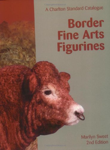 Stock image for Border Fine Arts Figurines: A Charlton Standard Catalogue for sale by WorldofBooks