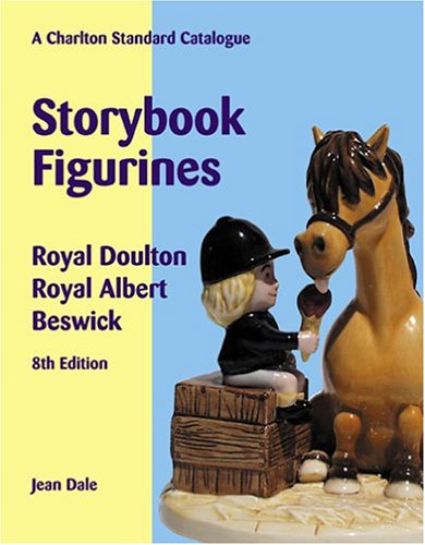 Stock image for Storybook Figurines: Royal Doulton, Royal Albert, Beswick - A Charlton Standard Catalogue for sale by Reuseabook