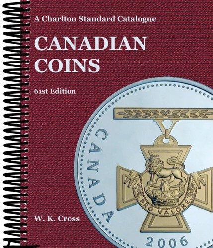 Stock image for Canadian Coins, 61st Edition - A Charlton Standard Catalogue for sale by Books Unplugged