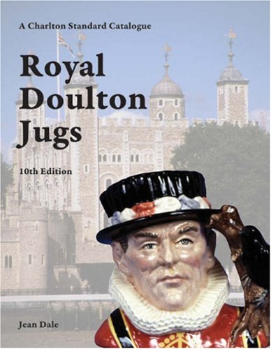 Imagen de archivo de Royal Doulton Jugs, 10th Edition - A Charlton Standard Catalogue a la venta por Books Unplugged