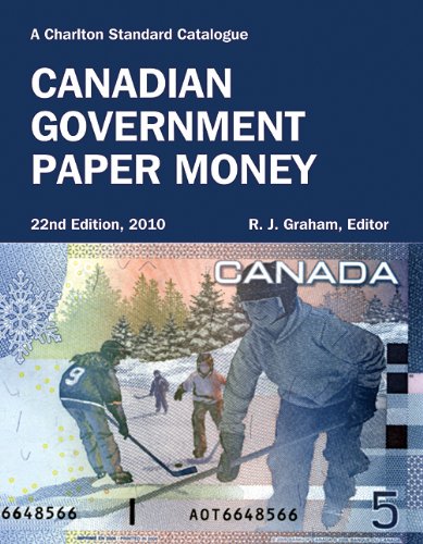 Stock image for Canadian Government Paper Money, 22nd Edition (Charlton Standard Catalogue) for sale by ThriftBooks-Atlanta