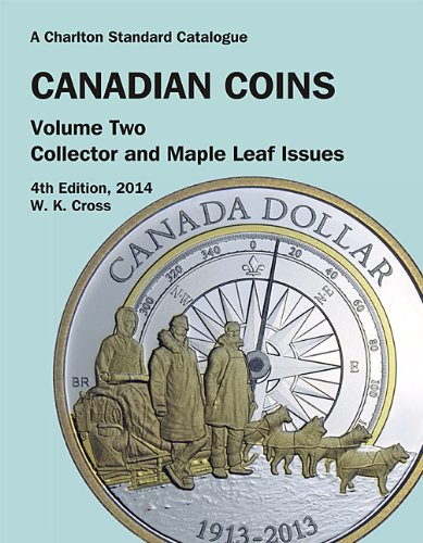 Beispielbild fr Canadian Coins, Volume Two (2) - Collector and Maple Leaf Issues zum Verkauf von Doc O'Connor