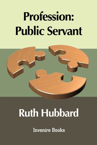 Profession: Public Servant (9780889701304) by Ruth Hubbard