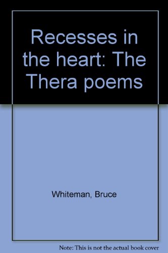 Imagen de archivo de Recesses in the Heart: The Thera Poems a la venta por Alexander Books (ABAC/ILAB)