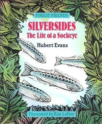Stock image for Silversides: The Life of a Sockeye for sale by ThriftBooks-Dallas