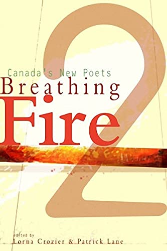 Beispielbild fr Breathing Fire 2: Canada's New Poets (Breathing Fire: Canada's New Poets) zum Verkauf von Books From California